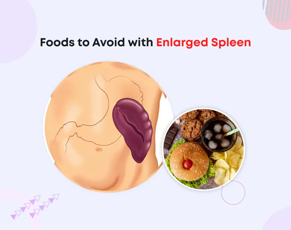 Foods to Avoid with Enlarged Spleen