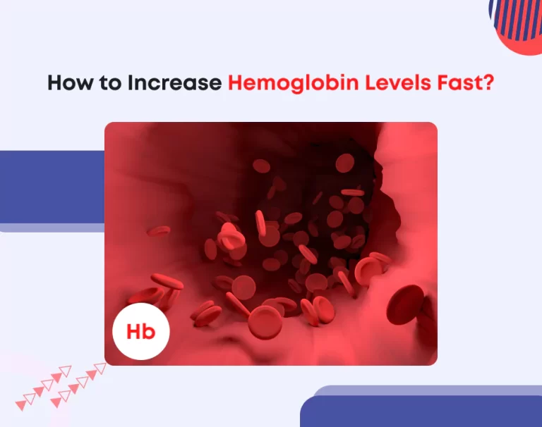 How to Increase Hemoglobin Levels Fast?