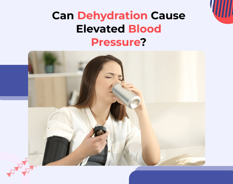 Can Dehydration Cause Elevated Blood Pressure?